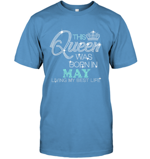 This Queen Was Born In May -  Birthday Shirt