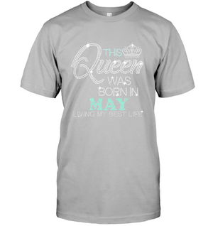 This Queen Was Born In May -  Birthday Shirt